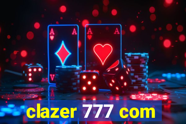 clazer 777 com